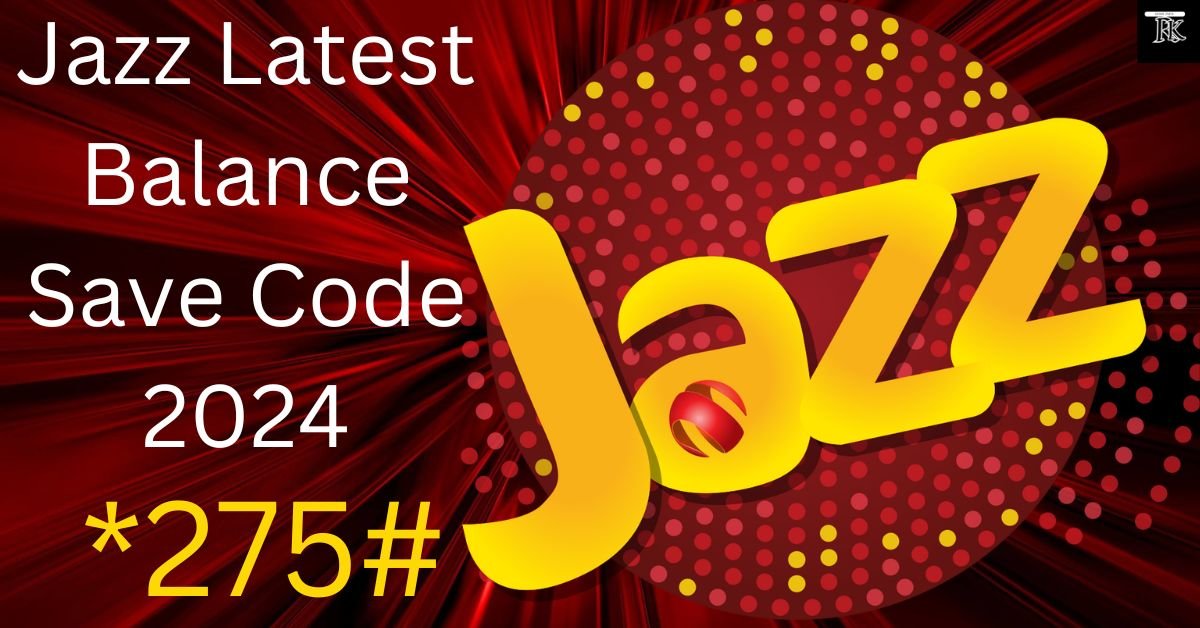 Jazz Latest Balance Save Code 2024 *275#